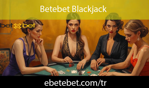 Betebet blackjack oyununu takdim eden moddadır.